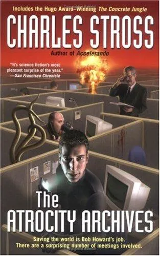 The Atrocity Archives (Laundry Files, #1)